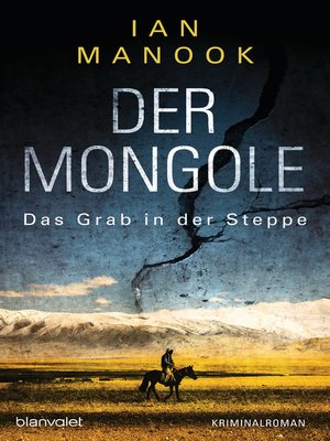 cover image of Der Mongole--Das Grab in der Steppe